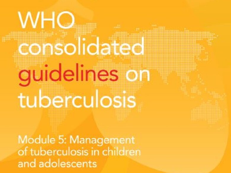 WHO Consolidated Guidelines On TB: Module 5: Management Of Tuberculosis ...